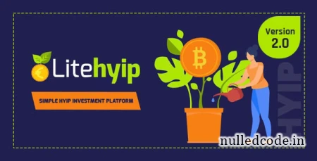 LiteHYIP 2.0 - Simple HYIP Investment Platform - nulled