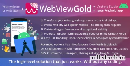 WebViewGold for Android v11.6 – WebView URL/HTML to Android app + Push, URL Handling, APIs & much more! - nulled