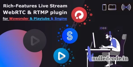 Live Stream plugin WebRTC & RTMP for Wowonder & Sngine Social Network & Playtube v1.2.27