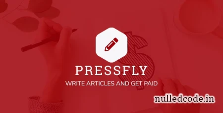 PressFly v3.3.0 - Monetized Articles System - nulled